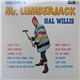 Hal Willis - Mr. Lumberjack: Volume 2