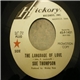 Sue Thompson - The Language Of Love / Let Me Down Hard