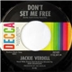 Jackie Verdell - Don't Set Me Free / Does She Ever Remind You Of Me