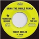 Teddy Neeley - Bring The Whole Family / New In Town